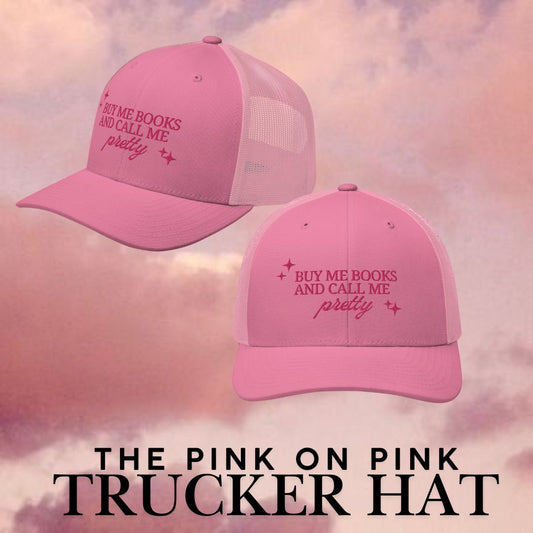 Buy Me Book & Call Me Pretty Pink Embroidered Trucker Hat